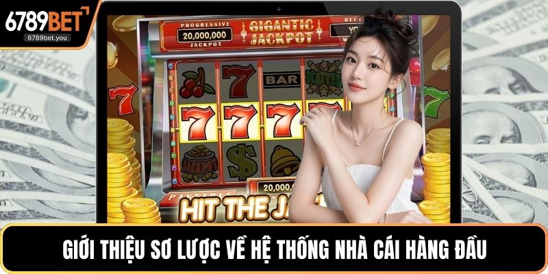 Giới thiệu sơ lược về hệ thống nhà cái hàng đầu