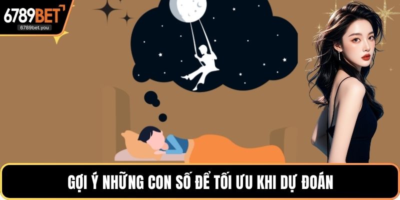 Gợi ý những con số để tối ưu khi dự đoán