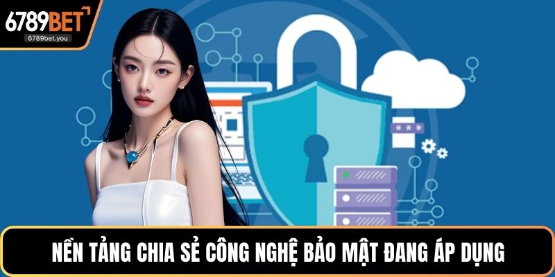 Nền tảng chia sẻ công khai công nghệ bảo mật đang áp dụng