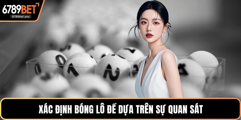 Xác định Bóng Lô Đề dựa trên sự quan sát